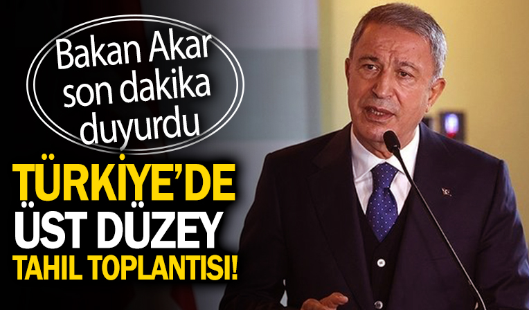Bakan Akar: BM, Türkiye, Rusya ve Ukrayna yarın tahıl girişimi toplantısı yapacak