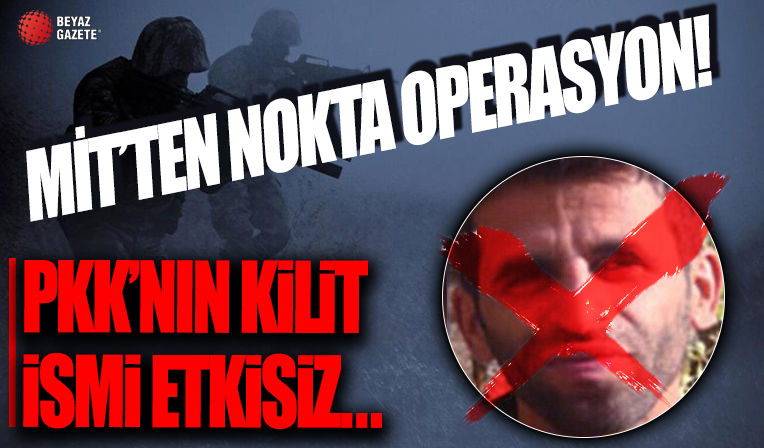 MİT'ten sınır ötesi operasyon! PKK/KCK'nın kilit ismi etkisiz hale getirildi