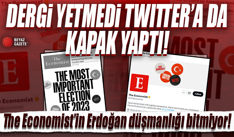 Dergi yetmedi Twitter'a da kapak yaptı: The Economist'in Erdoğan düşmanlığı bitmiyor