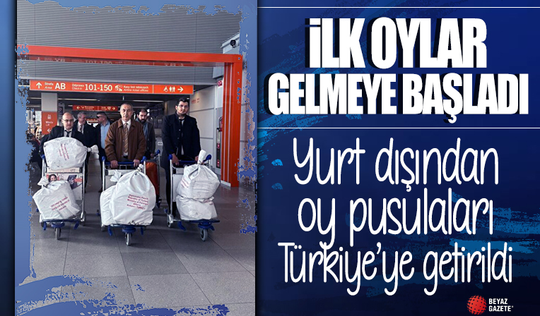 Yurt dışından oy pusulaları diplomatik kuryelerle Türkiye'ye gönderildi
