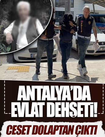 Antalya'da evlat vahşeti! Sözleri kan dondurdu