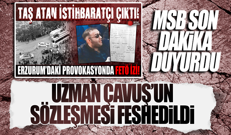 Erzurum’da yaşanan olaylara karışmıştı: Uzman çavuşun sözleşmesi feshedildi
