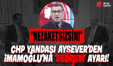 CHP yandaşı Enver Aysever'den Ekrem İmamoğlu'na: Nezaketsiz