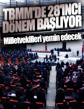 TBMM'de 28'inci dönem başlıyor