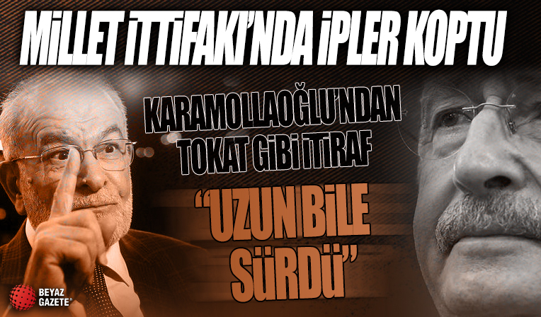 Millet İttifakı'nda kopuş başladı! Karamollaoğlu da ‘Bay bay Kemal’ dedi