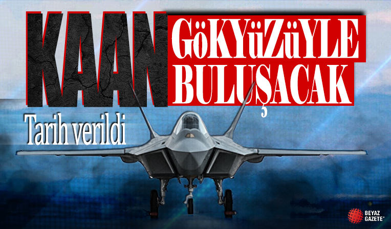 Milli muharip uçak KAAN gökyüzü ile buluşmaya hazır