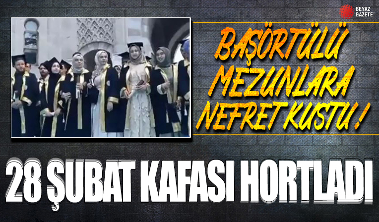 Başörtülü üniversite mezunlarını gören adam nefret kustu