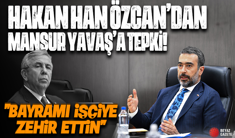 Hakan Han Özcan’dan Yavaş’a Tepki:“Ne söyledin, ne yaptın? İşte CHP zihniyeti bu. CHP demek zulüm demek'