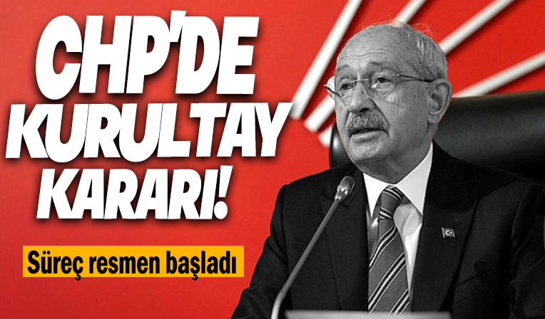 CHP'den flaş 'Kurultay' kararı! Seçim hezimeti sonrası süreç başlatıldı...