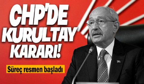 CHP'den flaş 'Kurultay' kararı! Seçim hezimeti sonrası süreç başlatıldı...