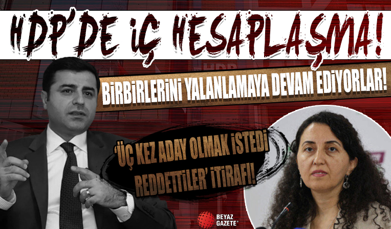 HDP'deki iç hesaplaşmayı Başak Demirtaş itiraf etti: Selahattin üç kez aday olmak istedi parti yönetimi bir şey söylemedi