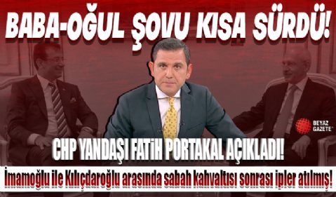 CHP yandaşı Fatih Portakal: İmamoğlu ile Kılıçdaroğlu arasında sabah kahvaltısı sonrası ipler atılmış