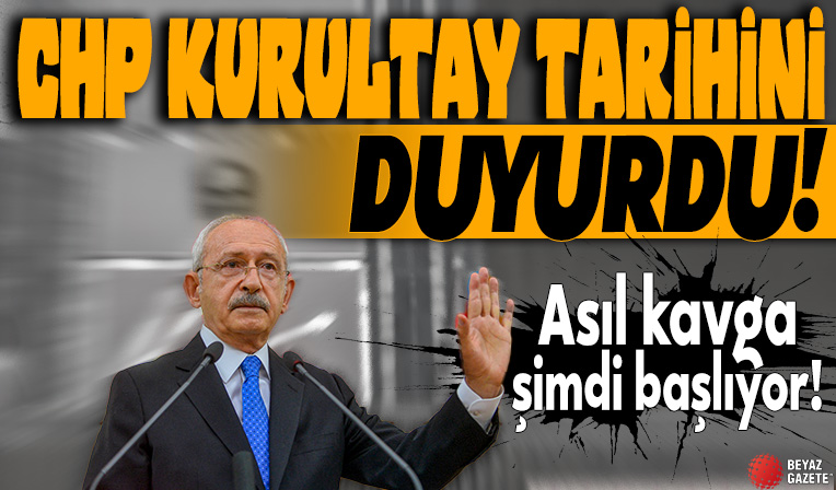 CHP'de kurultay tarihi belli oldu! Kemal Kılıçdaroğlu istifa edecek mi? Asıl kavga şimdi başlıyor