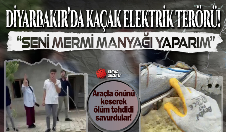 Diyarbakır’da kaçak elektrik terörü! Araçla önünü kesip ölümle tehdit ettiler: Senin kafana sıkarım