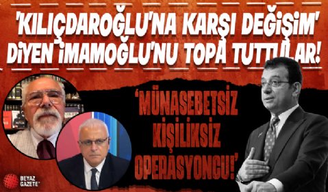CHP yandaşı Kongar ile Yanardağ 'Kılıçdaroğlu'na karşı değişim' diyen İmamoğlu'nu hedef aldı: Parti içerisinde her türlü münasebetsizlik tartışma gırla gidecek