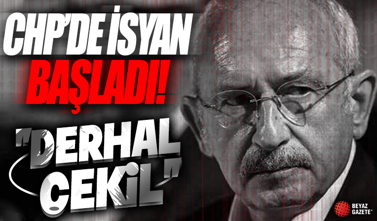 CHP'de Kılıçdaroğlu'na karşı iç isyan başladı: Derhal görevden çekil!