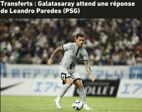 Galatasaray, Leandro Paredes için PSG ile anlaştı