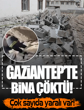 Gaziantep'te iki katlı bina çöktü: Yaralılar var!