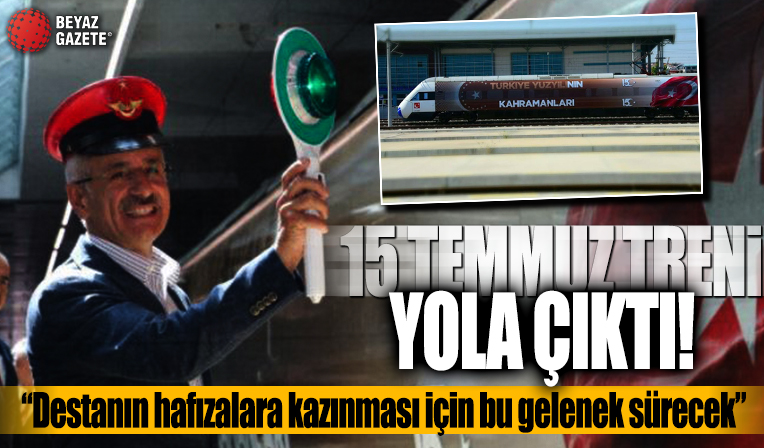 Bakan Uraloğlu 15 Temmuz trenini uğurladı: Destanın hafızalara kazınması için bu gelenek sürecek
