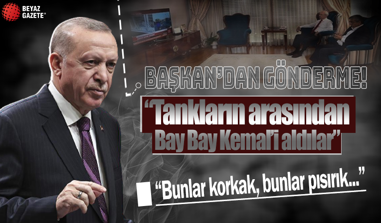 Başkan Erdoğan'dan Kemal Kılıçdaroğlu'na 15 Temmuz göndermesi: Tankların arasından Bay Bay Kemal'i aldılar