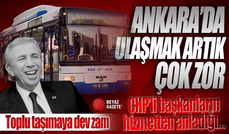 Ankara Büyükşehir Belediyesi toplu ulaşıma yüzde 57 zam yaptı
