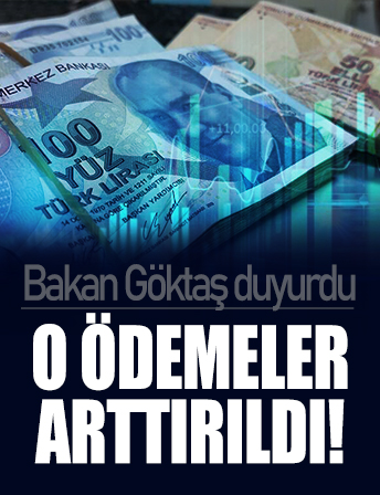 Bakan Göktaş duyurdu: SED ödemeleri artırıldı!