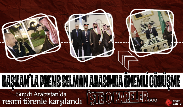 Başkan Erdoğan ve Prens Selman arasında önemli görüşme! Suudi Arabistan'da resmi törenle karşılandı: İşte o kareler...