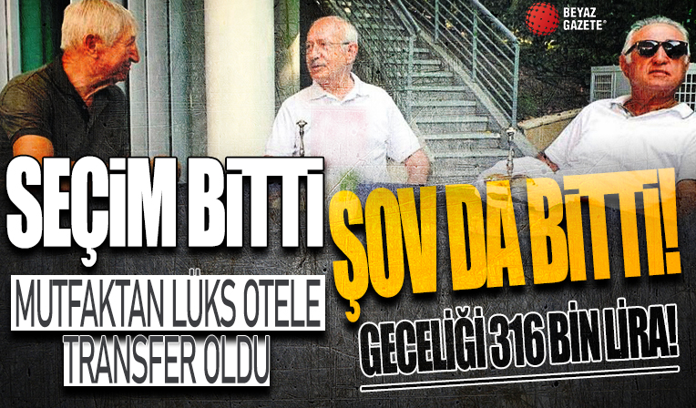 Kemal Kılıçdaroğlu mutfaktan çıktı! Seçim şovu bitti lüks başladı