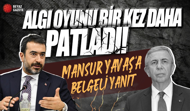 Algı balonu bir kez daha patladı! Mansur Yavaş’a belgeli yanıt