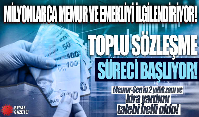 Memur-Sen'in talebi belli oldu! 2 yıllık toplu sözleşme memur zammı ne kadar olacak?