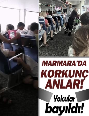 Marmara Denizi’ne korkunç anlar: Yolcular bayıldı! 15 yıllık kaptan: İlk kez böyle bir şey gördüm!