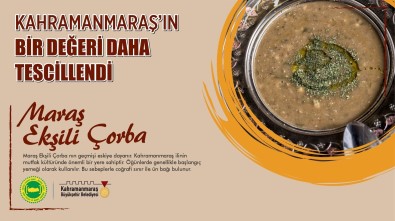 Maras Eksili Çorba'nin Tescili Alindi