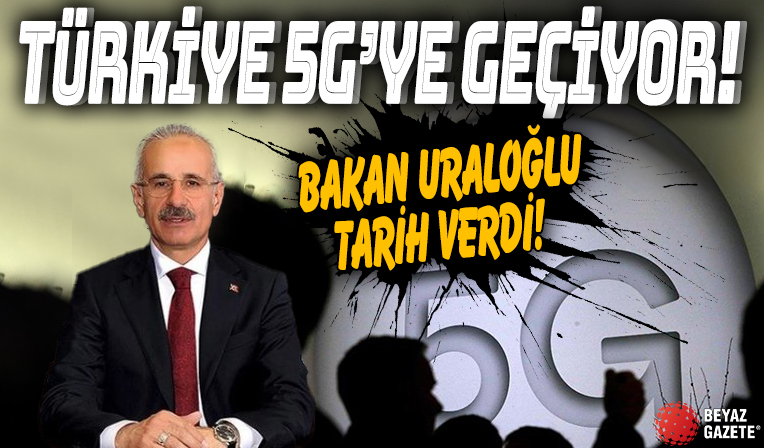 Türkiye 5G'ye geçiyor! Bakan Uraloğlu tarih verdi: Yol haritası çiziliyor