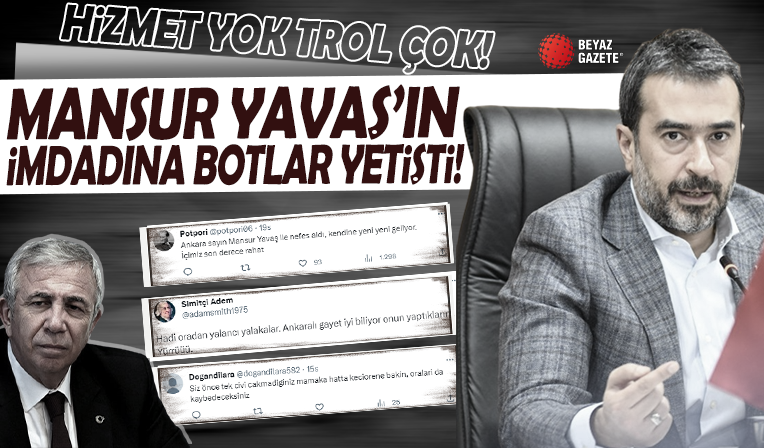Mansur Yavaş'ın trol ordusu deşifre oldu! İmdadına bot hesaplar yetişti