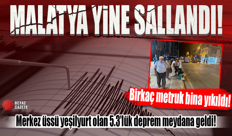 Malatya'da korkutan deprem: AFAD büyüklüğü 5.3 olarak açıkladı