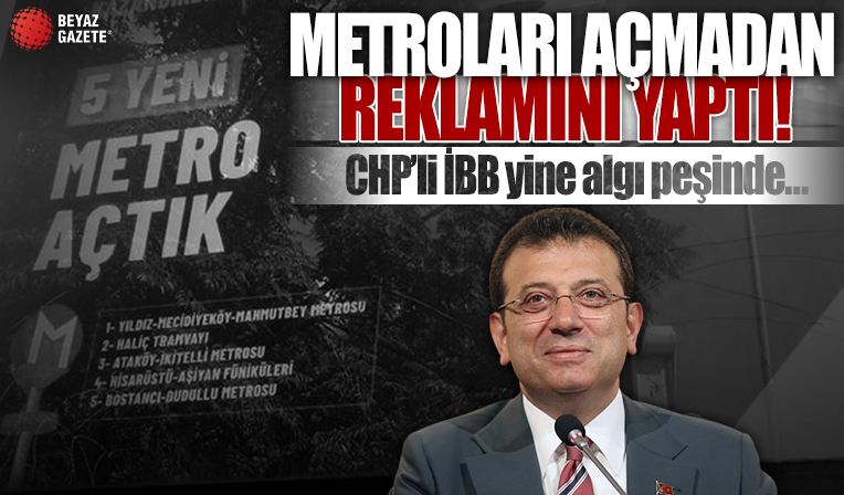 CHP'li İBB bildiğiniz gibi! Reklam var metro yok