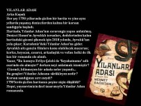 Tarihçi-Yazar Mehmet Dagistanli'nin Yeni Kitabi 'Yilanlar Adasi' Okuyucudan Yogun Ilgi Gördü