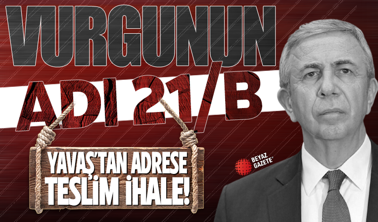 Ankara’da vurgunun adı 21/B! Mansur Yavaş'tan adrese teslim ihale