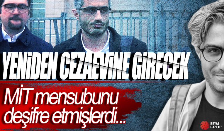 MİT mensuplarını ifşa edenlerden Barış Pehlivan yeniden cezaevine giriyor