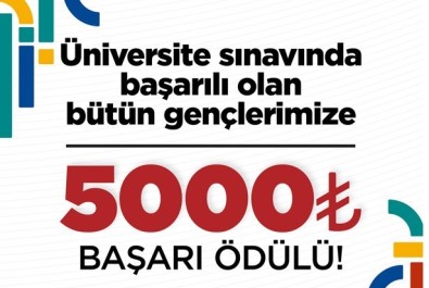 Üniversite Sinavinda Basarili Olan Gençlere 5 Bin TL Basari Ödülü