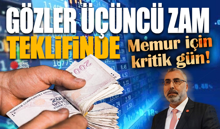 Memurun zam pazarlığında kritik gün: Gözler hükümetin yapacağı yeni tekliflere çevrildi