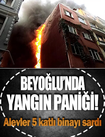 Beyoğlu'nda yangın paniği! Alevler 5 katlı binayı sardı
