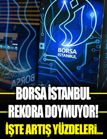 Borsa İstanbul rekora doymuyor