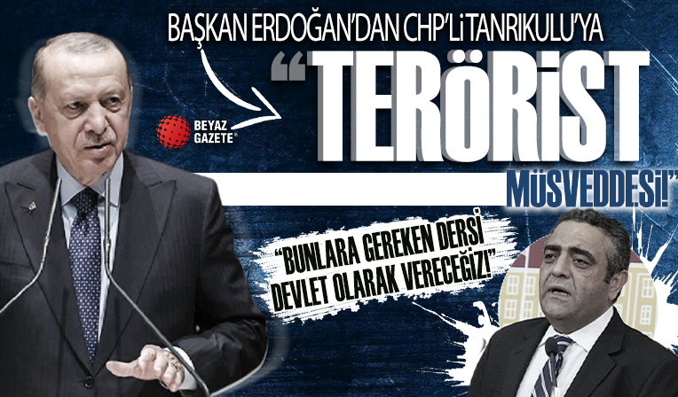 Başkan Erdoğan'dan TSK'ya iftira atan Tanrıkulu'na tepki! Sözde vekil terörist müsveddesi
