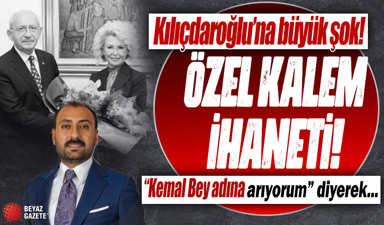 Kılıçdaroğlu'na 'özel kalem' ihaneti! ‘Kemal bey adına arıyorum’ diyerek...