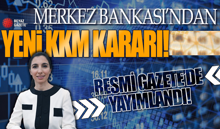Merkez Bankası'ndan yeni KKM kararı! Resmi Gazete'de yayımlandı