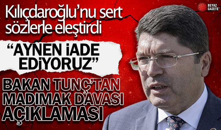 Bakan Tunç'tan Madımak davası açıklaması: Kılıçdaroğlu'nun provokatif sözlerine tepki