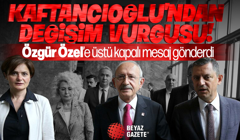 Canan Kaftancıoğlu’ndan değişim çıkışı! Özgür Özel’e böyle mesaj gönderdi: Komik arkadaşlar ya!