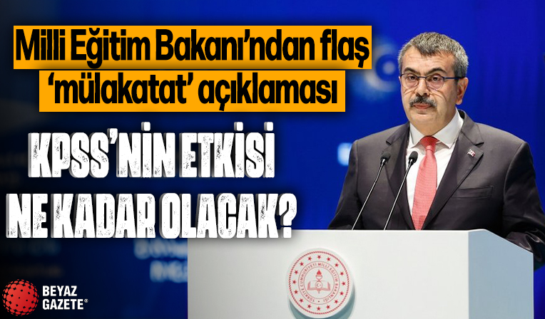 Milli Eğitim Bakanı Yusuf Tekin'den son dakika mülakat açıklaması! Yeni öğretmen atamaları böyle olacak
