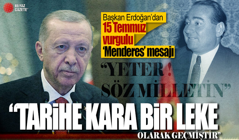 Başkanı Erdoğan'dan Adnan Menderes mesajı: Hukuksuz şekilde idam edilmeleri tarihe kara bir leke olarak geçmiştir